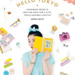 Hello Tokyo by Ebony Bizys, murdochbooks.com.au